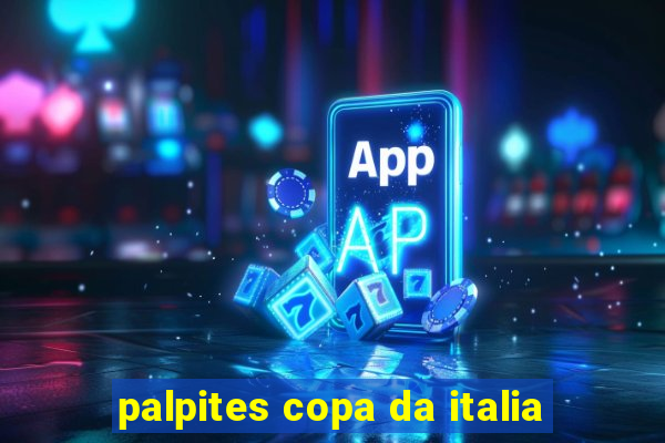 palpites copa da italia